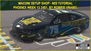 iRacing Fixed NASCAR Series Tutorial Maconi Setup Shop A Fixed Cup Series at Phoenix 24S1 [upl. by Cathleen]