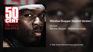 50 Cent  Window Shopper Explicit Version [upl. by Rhiamon91]