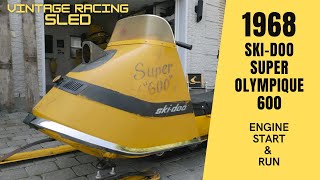 1968 SkiDoo Super Olympique 600 race sled  Engine start amp run [upl. by Madson649]