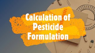 Calculation of Pesticide Formulation  Explained by Shivani Sharma [upl. by Annabal]