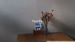 01 Face Bar [upl. by Ronda]