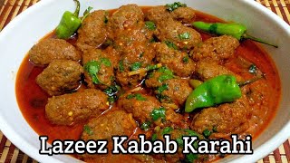 Kabab Karahi Recipe  لذیذ کباب کڑاہی منٹوں میں تیار  Kabab Kadai how to make kabab karahi [upl. by Sullecram308]