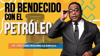 ¿Dónde está el Petróleo en República Dominicana Dr Gregorio Rosario de Refidomsa lo revela estudios [upl. by Lanti493]