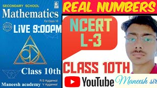 L3Rs Aggarwal Class 10 Chapter 1Introduction  Real Numbers by Maneesh academy [upl. by Akeim814]