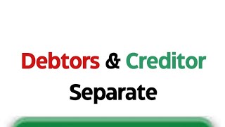 How to separate Debtors amp creditors Amount [upl. by Dusen]