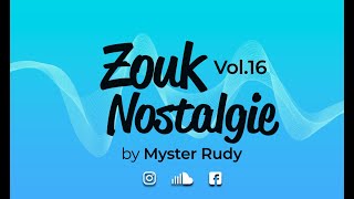 ZOUK NOSTALGIE 16 [upl. by Jacy]