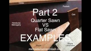 Learn Quarter Sawn Vs Slab Sawn Part 2 of 3 [upl. by Balcer]