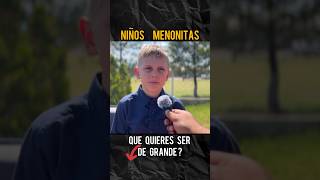 Niños Menonitas ¿Que Quieres ser de GRANDE Durango México [upl. by Aihseit]