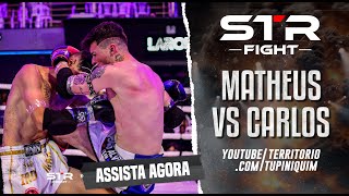 Matheus vs Carlos  STR Fight 6 [upl. by Damalis]