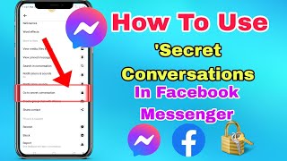 How To Use Secret Conversations In Facebook Messenger 2023 [upl. by Sidoon]