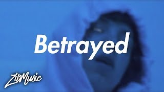 Lil Xan – Betrayed Lyrics 🎵 [upl. by Jeralee]