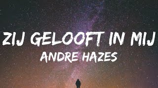 Andre Hazes  Zij Gelooft In Mij SongtekstLyrics [upl. by Eyllek]