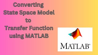 State space model to transfer function using MATLAB [upl. by Zachery]