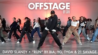 David Slaney choreography to “RUN” by BIA YG Tyga amp 21 Savage at Offstage Dance Studio [upl. by Owen]