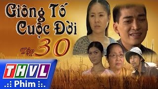 THVL  Giông tố cuộc đời  Tập 30 [upl. by Lyall]