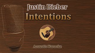 Intentions  Justin Bieber Acoustic Karaoke [upl. by Atiram907]