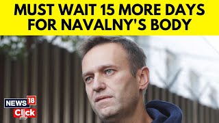 Alexey Navalny News  Russian Investigators To Keep Alexei Navalnys Body For Another 15 Days  N18V [upl. by Oribel275]