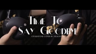 Time To Say Goodbye  Con te partirò Otamatone Cover by NELSONTYC [upl. by Haerb157]