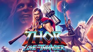 Thor  Love and Thunder 2022 Movie  Chris Hemsworth Tessa Thompson Jaim  full movie Review [upl. by Lail]