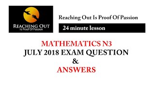 Mathematics N3 July 2018 Exam Question paper and Answers [upl. by Akemot]