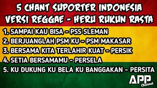 LAGU SUPORTER INDONESIA VERSI REGGAE  PALING ENAK BANGET DIDENGAR [upl. by Medlin]