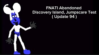 FNATI Jumpscare Test  Update 94 [upl. by Nicolina424]