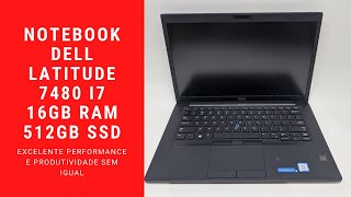 Ultrabook Dell Latitude 7480 i7 7600U Sétima Geração 16Gb RAM DDR4 512Gb SSD Grade B  Usado [upl. by Asel]