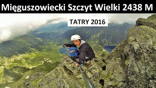 Mięguszowiecki Szczyt Wielki 2438 M  Tatry [upl. by Reisch]