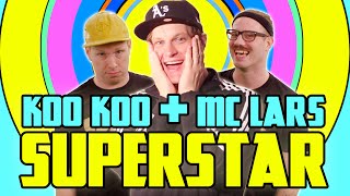 Koo Koo  Superstar ft MC Lars Music Video [upl. by Ettigirb272]