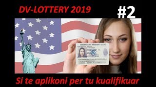 Llotaria Amerikane 2019  Si te aplikoni per tu kualifikuar  pjesa 2 [upl. by Nilatak]