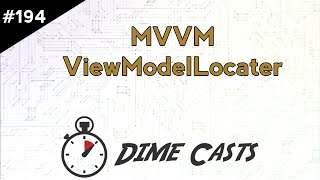 MVVM  ViewModelLocater [upl. by Elehcin50]