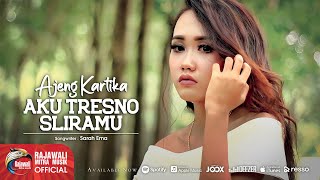 Ajeng Kartika  Aku Tresno Sliramu OFFICIAL [upl. by Mosenthal485]