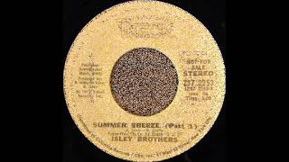 Isley Brothers  Summer Breeze Part 1 1974 [upl. by Kerge]