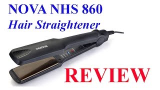 Nova Temperature Control Professional NHS 860 Hair Straightener  Review  Som Tips [upl. by Ynatil]