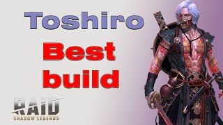 Toshiro the Bloody  Best Build amp Guide  Raid Shadow Legends [upl. by Lleirbag625]