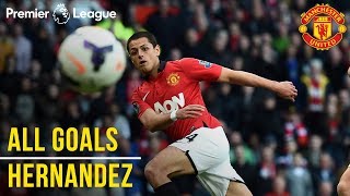 Chicharito  Javier Hernandez  All the Premier League Goals  Manchester United  Mexico WC 2018 [upl. by Eellehs]