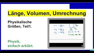 Physikalische Größen Teil1 Länge Volumen Umrechnung Physik [upl. by Rizzo]