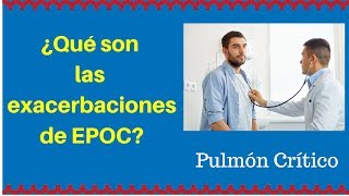 ¿Qué son las exacerbaciones de EPOC [upl. by Alenoel]