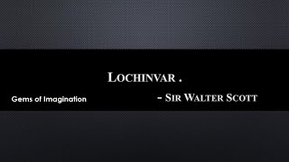 Lochinvar Poem by Sir Walter Scott Malayalam Summary and analysis Gems of Imagination [upl. by Tiffany]