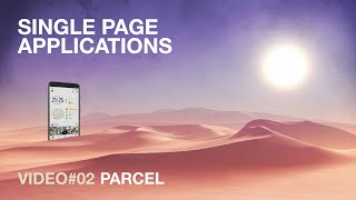 Single Page Applications  2  Parcel [upl. by Alver]