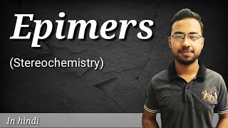 epimers in carbohydrates in hindi  epimers of glucose  stereochemistry of carbohydrates  part 3 [upl. by Melinde]