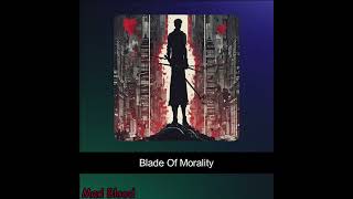 Blade Of Morality  Japanese [upl. by Assyn]