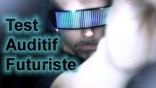 ASMR  Test AUDITIF futuriste avec une IA 🧑‍💻 mais raté fr [upl. by Gish]