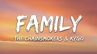 The Chainsmokers amp Kygo  Family Lyrics [upl. by Airdnoed]