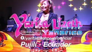 YARITA LIZETH YANARICO ▷ ECUADOR 2018 ✓ PUJILÍ  VASITO DE LICOR [upl. by Haddad109]