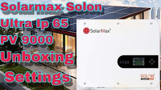 Solarmax Solon Ultra Ip65 PV 9000 Unboxing amp settings review Best inverter AllahuAkbarAllah [upl. by Bosson]