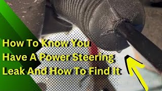 How To Know You Have A Power Steering Leak And How To Find It [upl. by Attennhoj434]