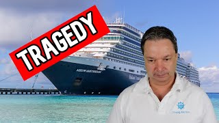 TRAGEDY ON HOLLAND AMERICA  CRUISE NEWS [upl. by Arola]