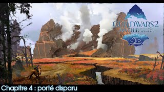 Guild Wars 2 Janthir Wilds  Chapitre 4  Porté disparu [upl. by Nyhagen346]