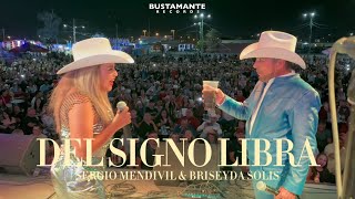 Del Signo Libra  Sergio Mendivil y Briseyda Solis en VIVO [upl. by Bang125]